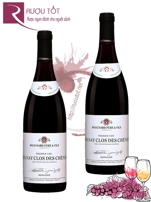 Rượu Bouchard Pere et Fils Volnay 1er Cru Clos des Chenes
