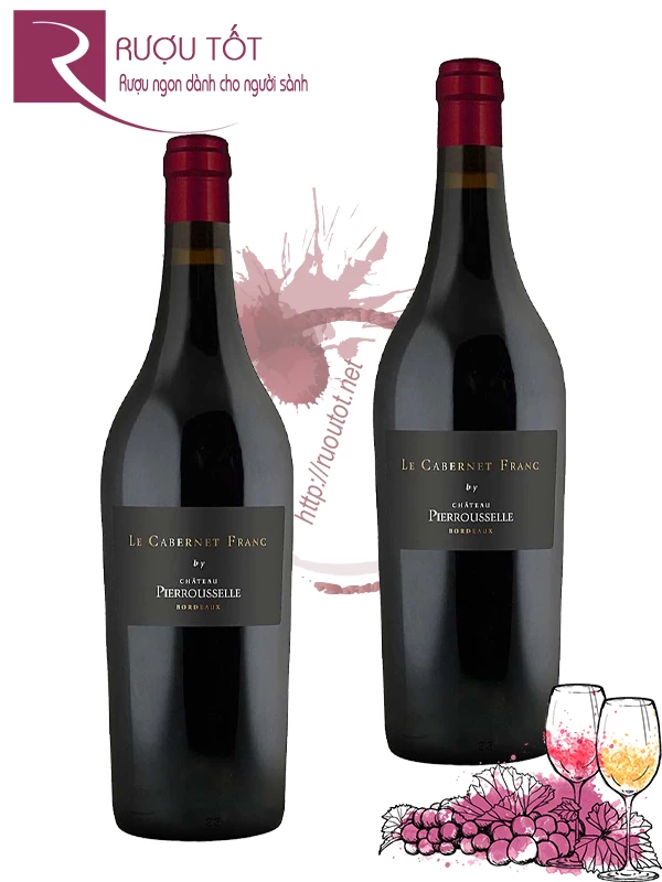 Rượu vang Cabernet Franc de Chateau Pierrousselle Bordeaux