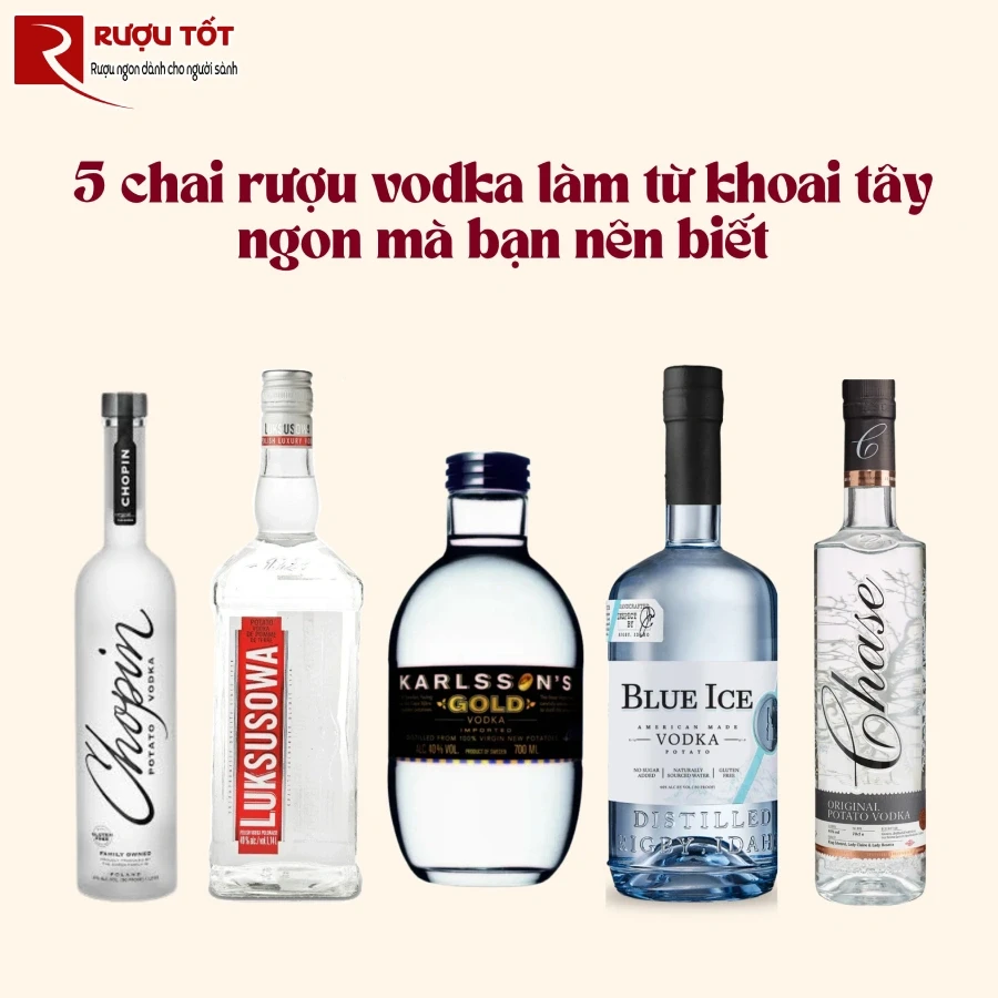 5 chai ruou vodka lam tu khoai tay ngon