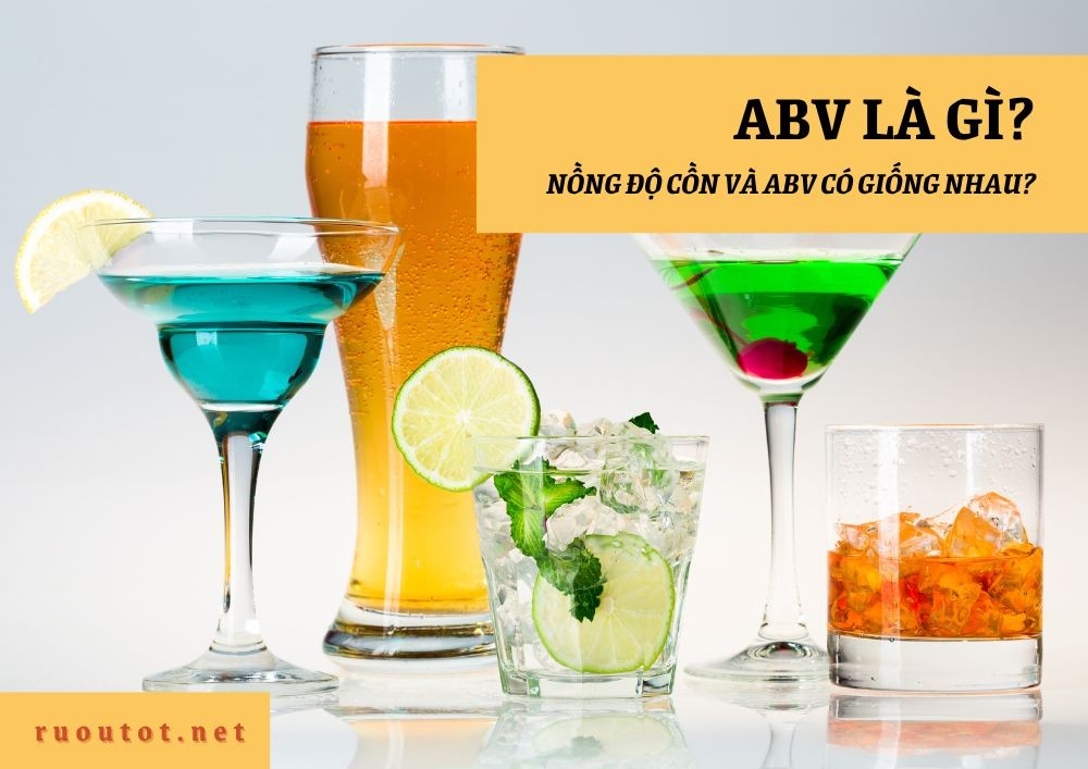 ABV là gì? Nồng độ cồn và ABV có giống nhau?