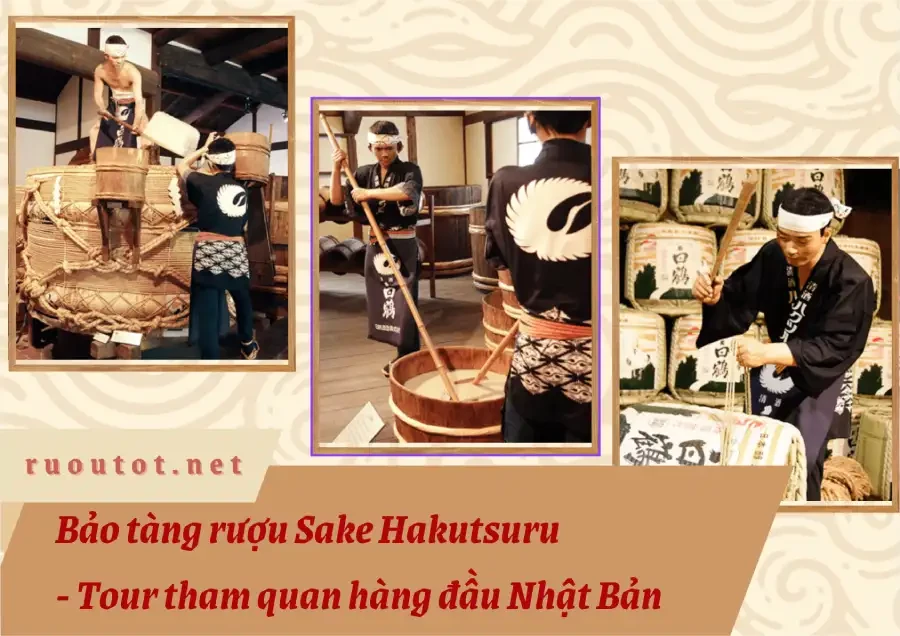 Bảo tàng rượu Sake Hakutsuru - Tour tham quan hàng đầu Nhật Bản