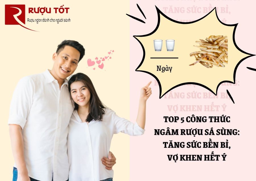 Top 5 Công Thức Ngâm Rượu Sá Sùng: Tăng Sức Bền Bỉ, Vợ Khen Hết Ý