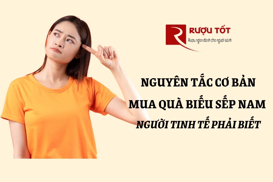 Nguyên tắc cơ bản mua quà biếu sếp nam người tinh tế phải biết