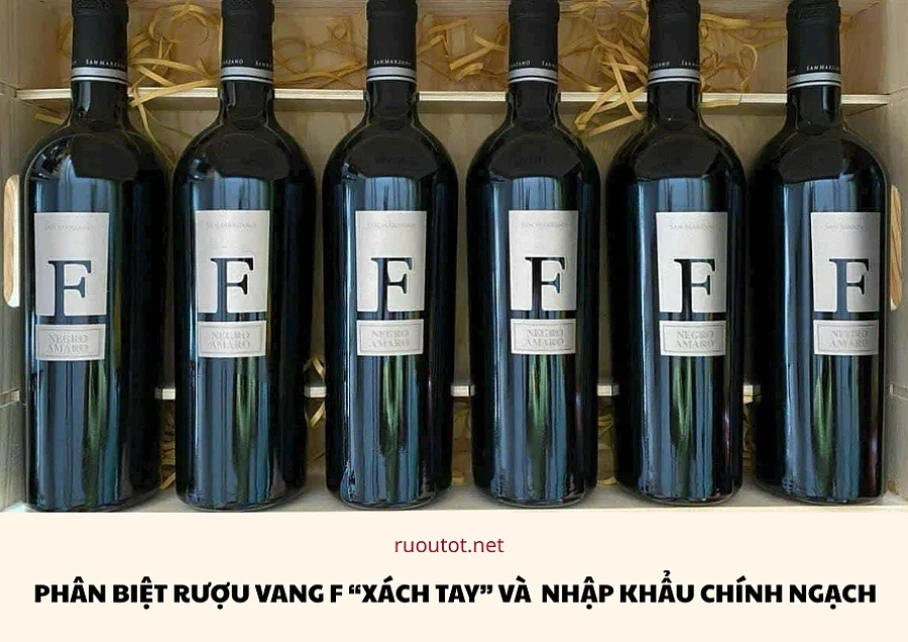 Phân biệt rượu vang F "xách tay" và nhập khẩu