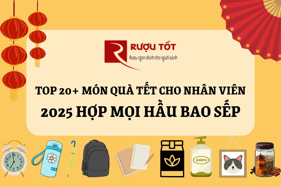 Top 20+ món quà Tết cho nhân viên 2025 hợp mọi hầu bao sếp