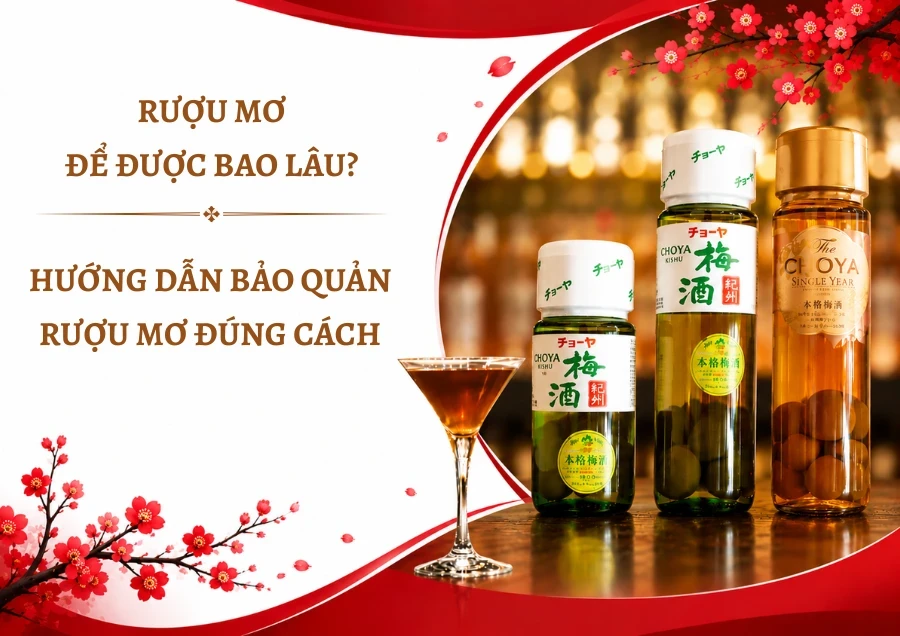 Rượu Mơ Để Được Bao Lâu? Hướng Dẫn Bảo Quản Rượu Mơ Đúng Cách