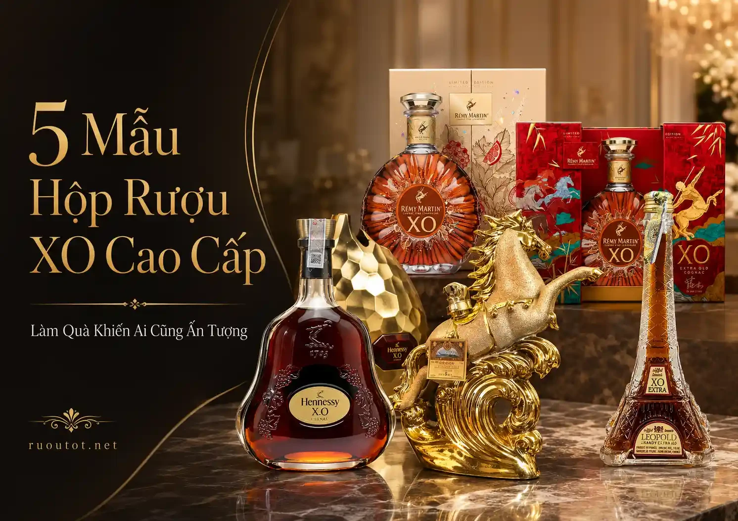 5 Mẫu Hộp Rượu XO Cao Cấp Làm Quà Khiến Ai Cũng Ấn Tượng