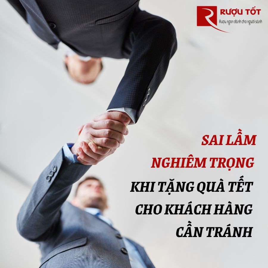 Sai lầm nghiêm trọng khi tặng quà Tết cho khách hàng cần tránh