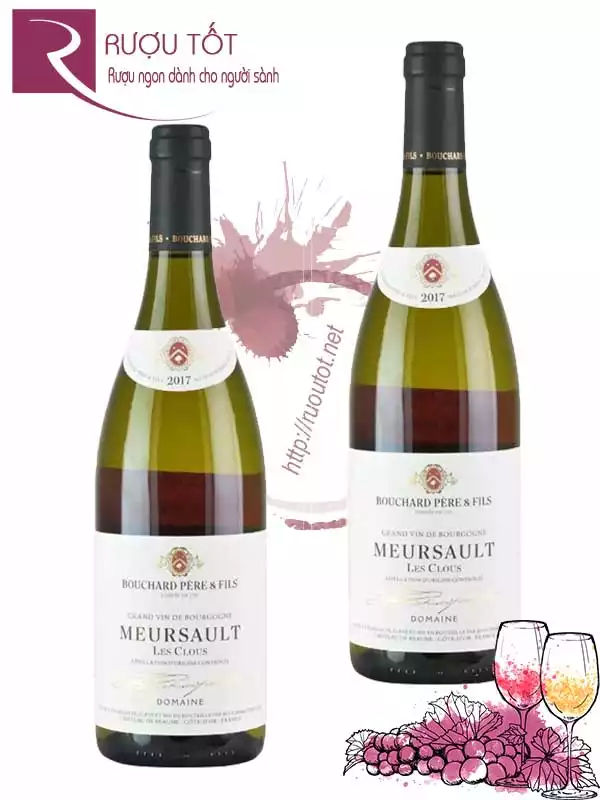 Vang Pháp Meuault Les Clous Bouchard Pere et Fils Chính hãng