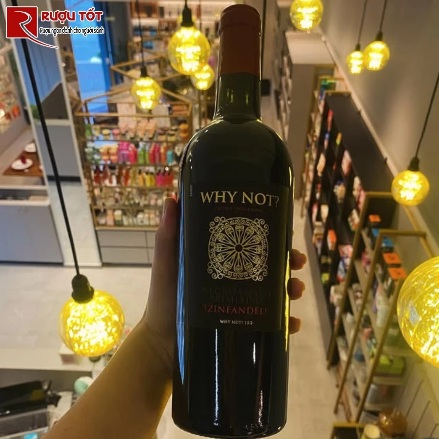 ruou vang why not zinfandel