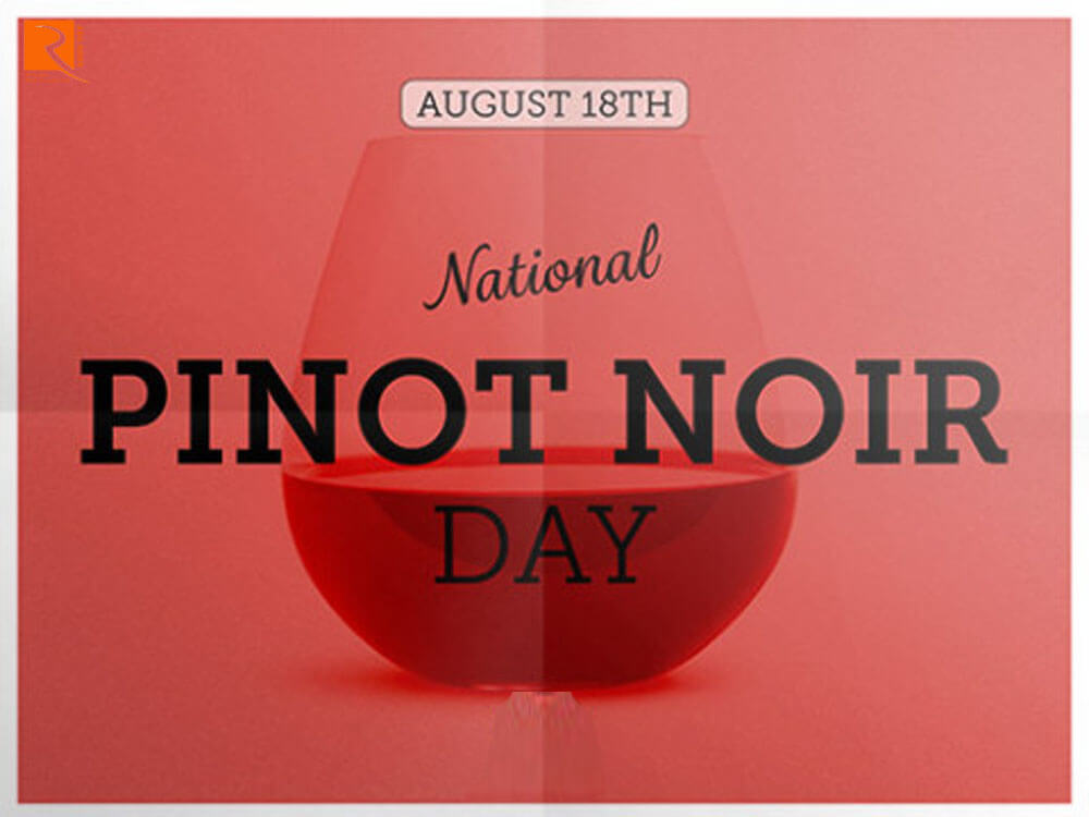 Ngày 18 tháng 8 nên uống nho Pinot noir