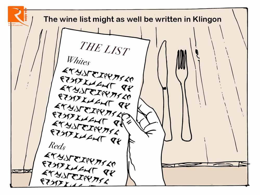 Nhân viên sẽ đưa cho bạn một danh sách rượu vang