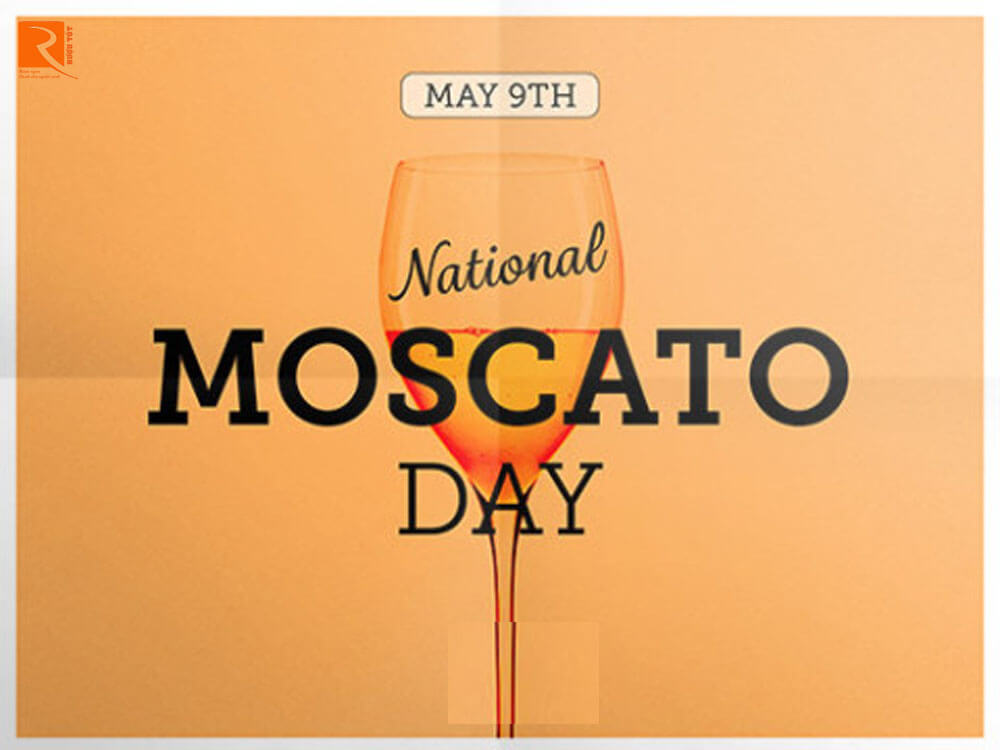 Ngày dành cho Moscato là mùng 9 tháng 5. 